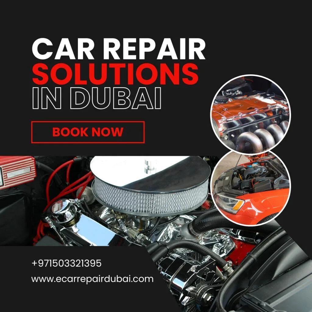 Best Car Repair Solutions in Dubai www.ecarrepairdubai.com in 2024 Best Car Repair Solutions in Dubai www.ecarrepairdubai.com in 2024